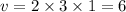 v = 2 \times 3 \times 1 = 6