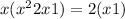x(x {}^{2} + 2 x + 1) = 2(x + 1)