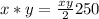 x*y=\frac{x+y}{2} +250