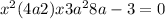 x^{2} +(4a+2)x+3a^{2} +8a-3=0