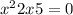 x^{2} +2x+5=0