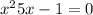 x^{2} +5x-1=0
