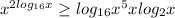 x^{2log_{16} x}\geq log_{16} x^{5} + xlog_{2} x