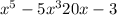 x^{5} -5x^{3}+20x-3