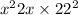 x {}^{2} + 2x \times 2 + 2 {}^{2} 