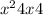 x {}^{2} + 4x + 4