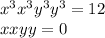 x {}^{3} + {x}^{3} {y}^{3} + {y}^{3} = 12 \\ x + xy + y = 0