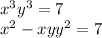 x {}^{3} + y {}^{3} = 7 \\ x {}^{2} - xy + y {}^{2} = 7