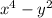 x {}^{4} - y {}^{2} 