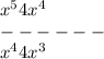 x {}^{5} + 4x {}^{4} \\ - - - - - - \\ x {}^{4} + 4x {}^{3} 