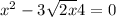 x { }^{2} - 3 \sqrt{2x} + 4 = 0