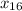 x_{16}
