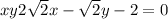 xy + 2\sqrt{2} x - \sqrt{2} y - 2 = 0