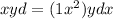 xyd = (1 + {x}^{2} )ydx