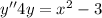 y''+4y=x^2-3