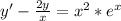 y'-\frac{2y}{x} = x^{2} *e^{x}