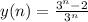 y(n) = \frac{ {3}^{n} - 2 }{ {3}^{n} } 