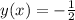 y(x) = - \frac{1}{2} 