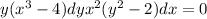 y(x^{3} -4)dy+x^{2} (y^{2} -2)dx=0