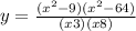 y=\frac{(x^{2}-9)(x^{2}-64) }{(x+3)(x+8)}