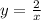 y=\frac{2}{x}