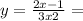 y=\frac{2x-1}{3x+2} =