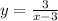 y=\frac{3}{x-3}