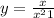 y=\frac{x}{x^{2}+1 }