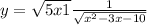 y=\sqrt{5x+1} +\frac{1}{\sqrt{x^{2} -3x-10} }