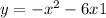 y=-x^{2} -6x+1