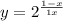 y=2^{\frac{1-x}{1+x} }