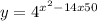 y=4^{x^2-14x+50}