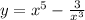 y=x^5-\frac{3}{x^3}