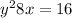 y^{2} +8x=16