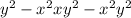 y^{2} -x^{2} +xy^{2} -x^{2} y^{2}