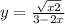 y = \frac{ \sqrt{x + 2} }{3 - 2x} 