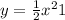 y = \frac{1}{2} x {}^{2} + 1