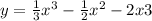 y = \frac{1}{3} {x}^{3} - \frac{1}{2} {x}^{2} - 2x + 3