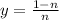 y = \frac{1 - n}{n} 