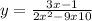 y = \frac{3x - 1}{2x ^{2} - 9x + 10 } 