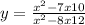 y = \frac{x {}^{2} - 7x + 10 }{x {}^{2} - 8x + 12} 