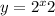 y = {2}^{x} + 2