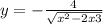 y = - \frac{4}{ \sqrt{ {x}^{2} - 2x + 3 } } 