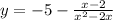 y = - 5 - \frac{x - 2}{ {x}^{2} - 2x} 