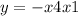 y = - x + 4x + 1