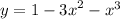 y = 1 - {3x}^{2} - {x}^{ 3 } 