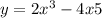 y = 2 {x}^{3} - 4x + 5