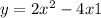 y = 2x {}^{2} - 4x + 1 