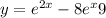 y = e {}^{2x} - 8e {}^{x} + 9
