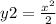 y + 2 = \frac{x {}^{2} }{2} 